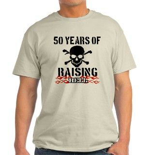 50 years of raising hell T Shirt by mmab