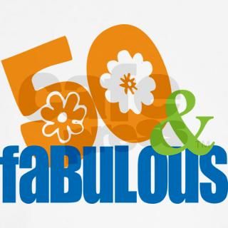 50th birthday & fabulous Long Sleeve T Shirt by babyboomergear