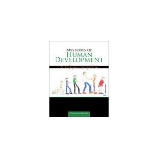 Mysteries of Human Development  A Lifespan Perspective (9781465218520) WRIGHT  CHRYSALIS Books