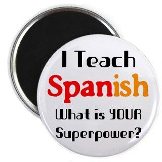 teach spanish 2.25" Magnet by AlanDarco_Teach_Spanish