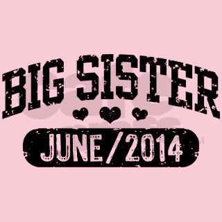 Big Sister June 2014 Infant Bodysuit by tees2014