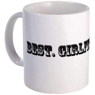Best Girlfriend Ever Trophy Mug by DailyT