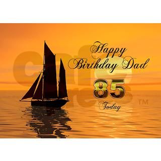 85th Birthday card for Dad with sunset yacht Greet by SuperCards