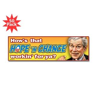Bush   Hope and Change? Bumper Sticker (50 pk) by rightwingstuff