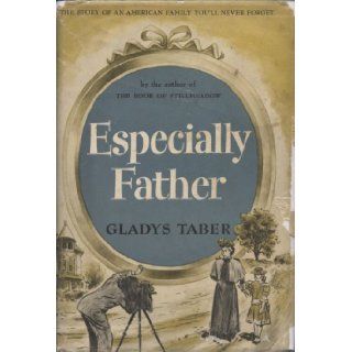 Especially Father Gladys Taber Books
