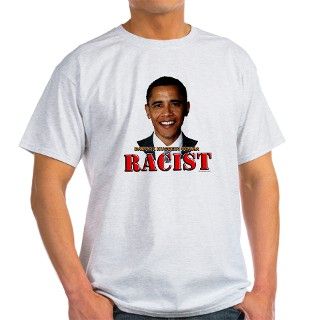 Barack Obama Racist T Shirt by therightmind
