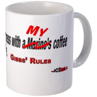 NCIS GIBBS RULE #23   My Coffee   Large Mug by NCISfanatic