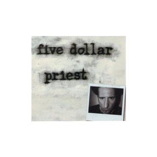 Five Dollar Priest [Vinyl] Music