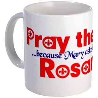 Pray the Rosary   Coffee Mug (d) by CatholicChoice