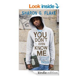 You Don't Even Know Me   Kindle edition by Sharon Flake. Children Kindle eBooks @ .