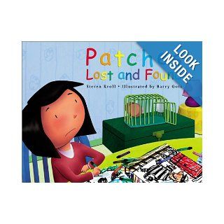 Patches Lost and Found Steven Kroll, Barry Gott 9781890817534 Books