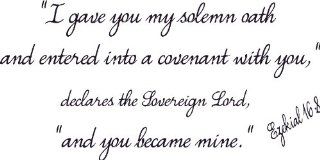 Ezekiel 168, Vinyl Wall Art, I Gave You My Solemn Oath Covenant Declares Sovereign Lord Became Mine   Wall Decor Stickers