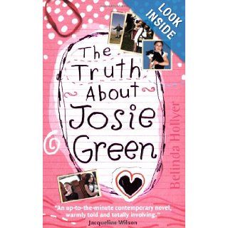The Truth About Josie Green (Red Apple) Belinda Hollyer 9781843628859 Books