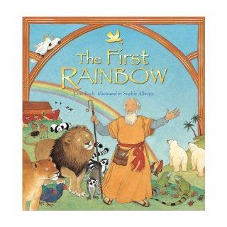 The First Rainbow (Classics Retold) Lois Rock, Sophie Allsopp 9780745960555 Books