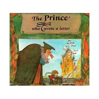 The Prince Who Wrote a Letter (Child's Play Library) (9780859533980) Ann Love, Toni Goffe Books