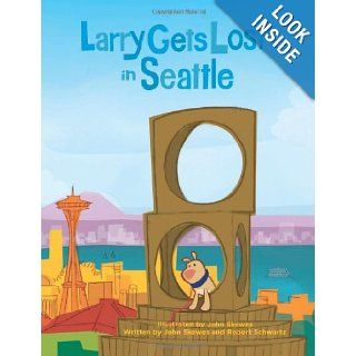 Larry Gets Lost in Seattle John Skewes 9781570614835 Books