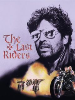 The Last Riders Erik Estrada, Angelo Tiffe, William Smith, Armando Silvestre  Instant Video