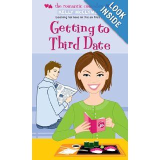 Getting to Third Date Kelly McClymer 9781417694518 Books