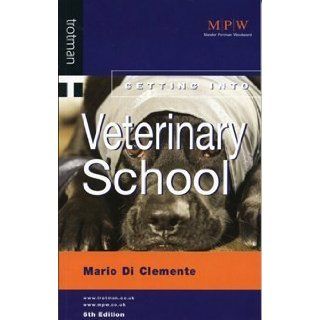 Getting into Veterinary School (Getting into) 9781844551408 Books
