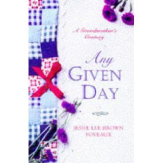 Any Given Day The Life of Jessie Lee Brown Foveaux Jessie Lee Brown Foveaux 9780333726822 Books