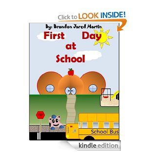 First Day at School (Steve Blob Book 1) eBook Brandon Jared Martin Kindle Store