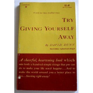 Try Giving Yourself Away David Dunn 9780139324420 Books