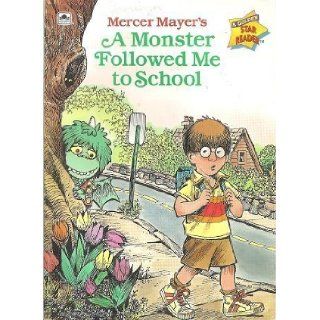 A Monster Followed Me To School (Road to Reading) Mercer Mayer 9780307114662 Books