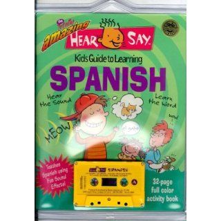 Hear Say Spanish Kid's Guide to Learning Spanish with Book (Hear Say Language Guides) Donald S. Rivera 9781560156789 Books