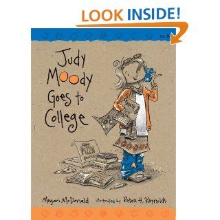 Judy Moody Goes to College (Book #8) Megan McDonald, Peter H. Reynolds 9780763643225 Books