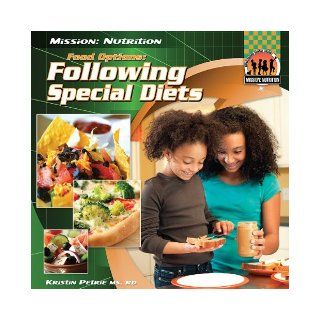 Food Options Following Special Diets (Mission Nutrition) Kristin Petrie 9781617830846 Books