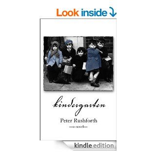 Kindergarten   Kindle edition by Peter Rushforth. Biographies & Memoirs Kindle eBooks @ .
