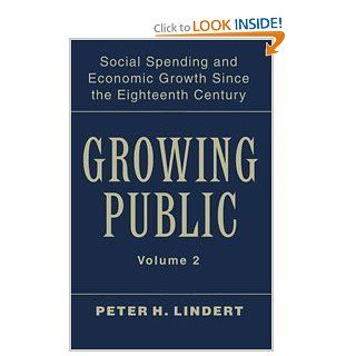 Growing Public Volume 2, Further Evidence Social Spending and Economic Growth since the Eighteenth Century (9780521821759) Peter H. Lindert Books