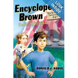 Encyclopedia Brown Gets His Man Donald J. Sobol 9780142408919 Books