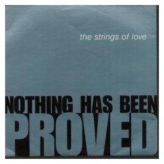 Nothing Has Been Proved 7 Inch (7" Vinyl 45) UK A&M 1990 Music