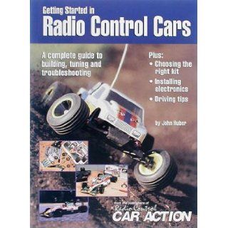 Getting Started in Radio Control Cars John Huber 9780911295344 Books