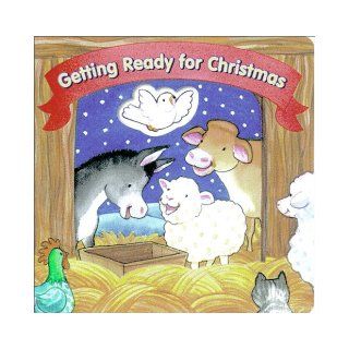 Getting Ready for Christmas Jesslyn DeBoer, Nancy Munger Anderson 9780310975618 Books