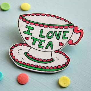 teacup statement brooch 'i love tea' by raspberry finch