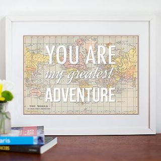 'you are my greatest adventure' map art print by of life & lemons
