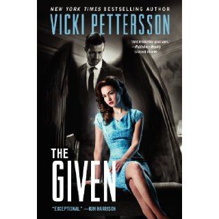 The Given Celestial Blues Book Three Vicki Pettersson 9780062066206 Books