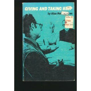 Giving and Taking Help Alan Keith Lucas 9780807811832 Books