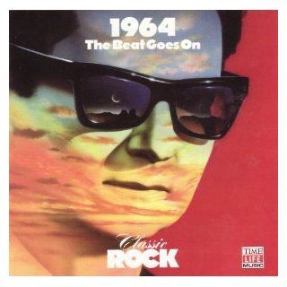 Classic Rock 1964 The Beat Goes On Music