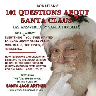 101 Questions About Santa ClausAs Answered By Santa Himself (Autographed Copies) Bob Litak, J.R. Arthur   Voice Actor Books