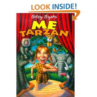 Me Tarzan Betsy Byars, Bill Cigliano 9780060287061 Books