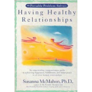 Having Healthy Relationships Susanna McMahon 9780440507345 Books