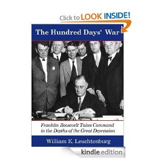 The Hundred Days' War eBook William E. Leuchtenburg Kindle Store