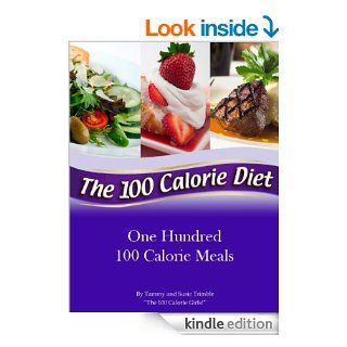 One Hundred 100 Calorie Meals eBook Tammy Trimble, Susie Trimble Kindle Store