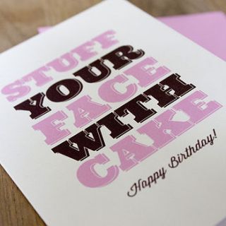 'stuff your face with cake' card by lovely cuppa