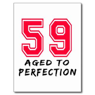 59 Aged To Perfection Birthday Design Post Cards