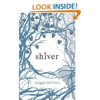 Shiver Maggie Stiefvater 9780545123266 Books