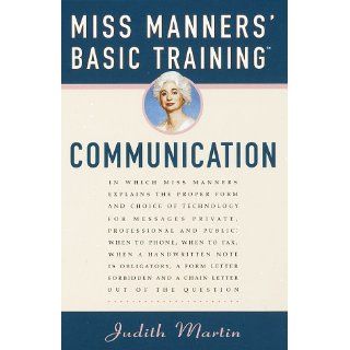 Miss Manners' Basic Training Communication Judith Martin 9780517706732 Books